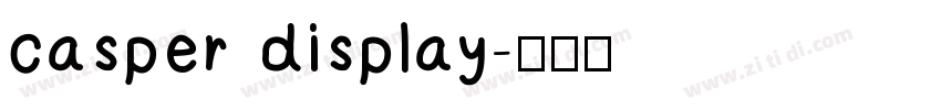 casper display字体转换